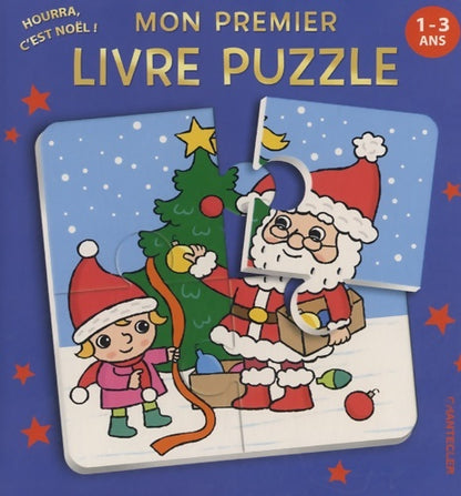 Livrenpoche : Mon premier livre puzzle Hourra c'est Noël! 1-3 ans - Chantecler - Livre