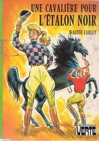 Livrenpoche : Une cavalière pour l'étalon noir - Walter Farley - Livre