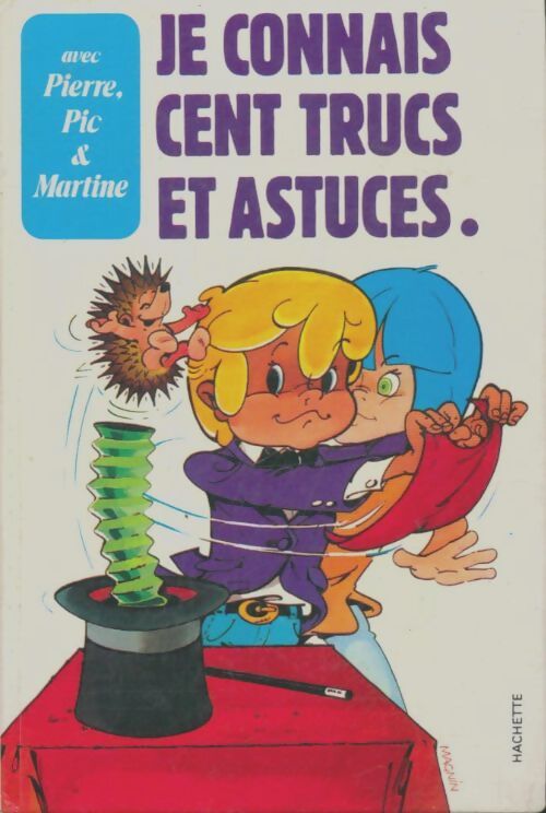 Livrenpoche : Je connais cent trucs et astuces - Pierre Michèle; Magnin - Livre