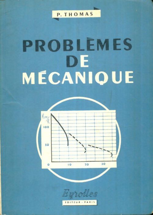 Livrenpoche : Problèmes de mécanique - P. Thomas - Livre