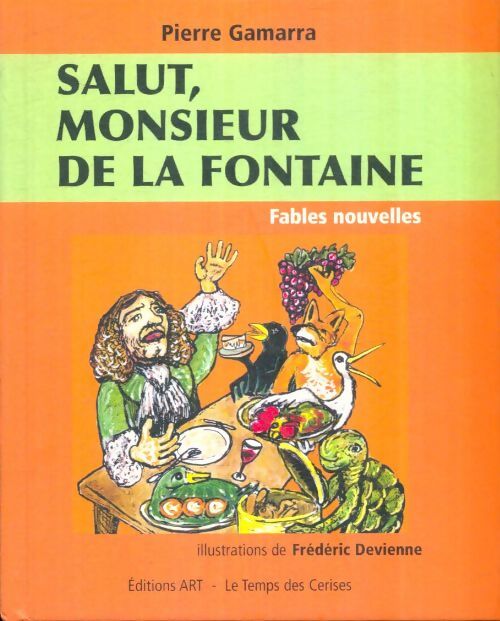Livrenpoche : Salut, Monsieur de La Fontaine - Pierre Gamarra - Livre