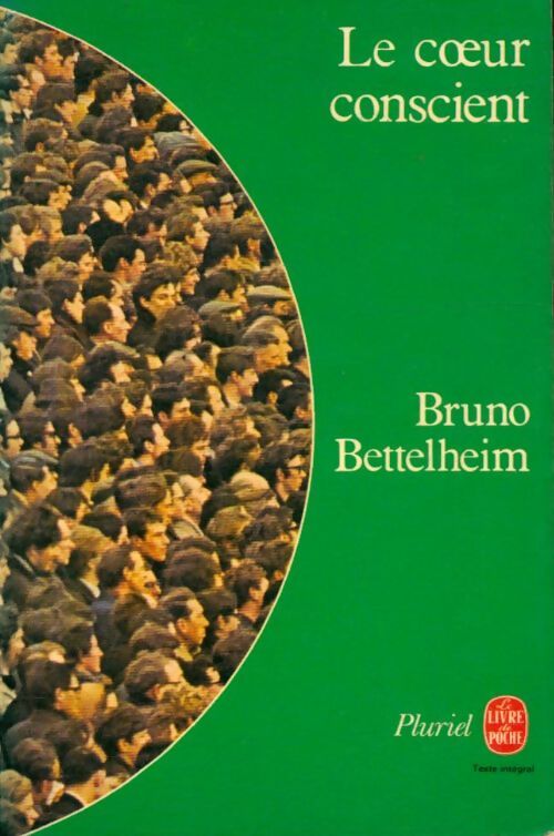 Livrenpoche : Le coeur conscient - Bruno Bettelheim - Livre