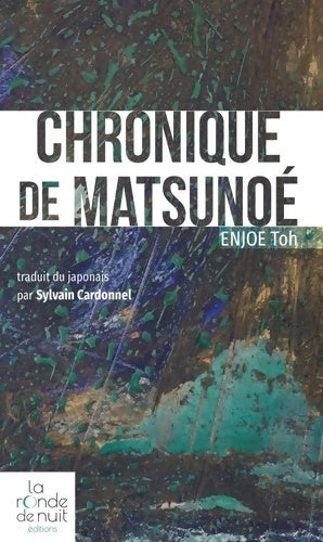 Livrenpoche : Chronique de Matsunoé - Toh Enjoe - Livre