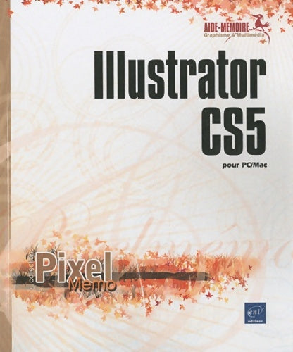 Livrenpoche : Illustrator CS5 pour PC/Mac - Corinne Hervo - Livre