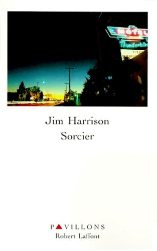 Livrenpoche : Sorcier - Jim Harrison - Livre