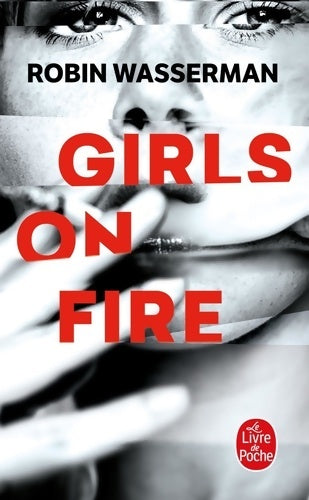 Livrenpoche : Girls on Fire - Robin Wasserman - Livre