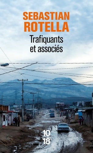 Livrenpoche : Trafiquants & associés - Sebastian Rotella - Livre