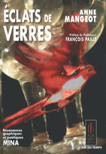 Livrenpoche : Eclats de verres : De la dépendance alcoolique au plaisir de l'abstinence - Anne Mangeot - Livre