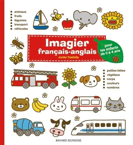 Livrenpoche : Imagier français-anglais  : Pour les enfants de 0 à 4 ans - Junko Yoshida - Livre