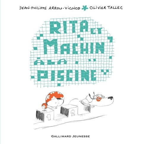 Livrenpoche : Rita et Machin à la piscine - De 4 à 6 ans - Jean-Philippe Arrou-Vignod - Livre