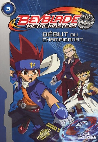 Livrenpoche : Beyblade Métal Masters - Début du championnat - Adachi Takafumi - Livre