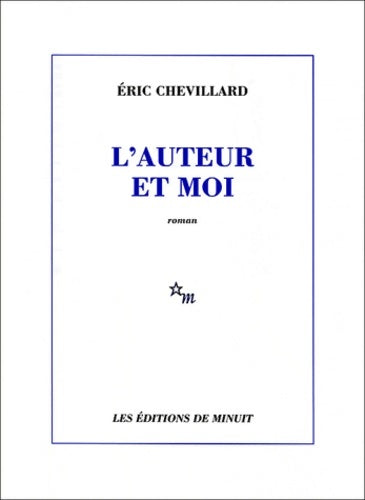 Livrenpoche : L'auteur et moi - Eric Chevillard - Livre