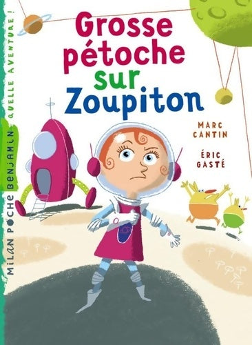 Livrenpoche : Grosse pétoche sur Zoupiton - Marc Cantin - Livre