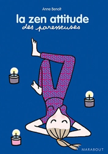 Livrenpoche : La zen attitude des paresseuses - Anne Benoit - Livre