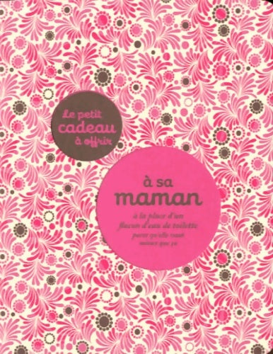 Livrenpoche : LIVRE CADEAU A OFFRIR A SA MAMAN - Raphaële Vidaling - Livre