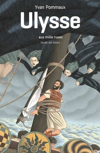 Livrenpoche : Ulysse aux mille ruses - Yvan Pommaux - Livre