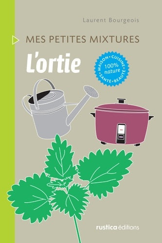 Livrenpoche : L'ortie - Laurent Bourgeois - Livre