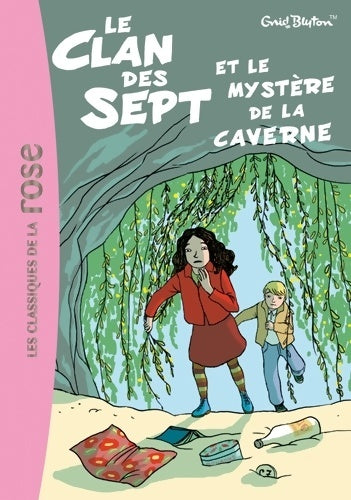 Livrenpoche : Le Clan des Sept 7 - Le Clan des Sept et le mystère de la caverne - Enid Blyton - Livre