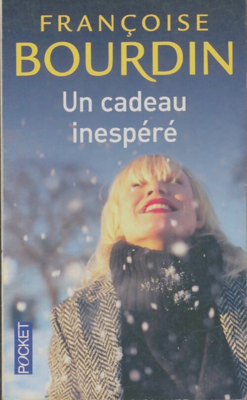 Livrenpoche : Un cadeau inespéré - Françoise Bourdin - Livre