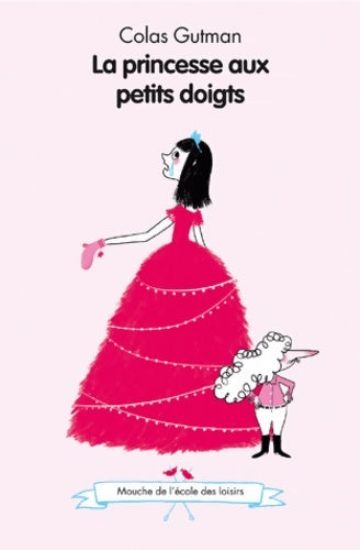 Livrenpoche : Princesse aux petits doigts - Colas Gutman - Livre