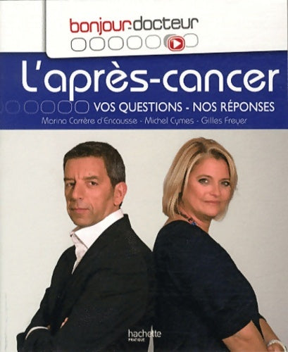 Livrenpoche : L'après cancer : Vos questions - Nos réponses - Marina Carrère d'Encausse - Livre