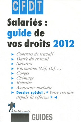 Livrenpoche : SALARIES GUIDE VOS DROITS 2012 - CFDT - Livre