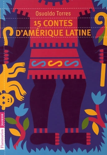 Livrenpoche : 15 contes d'Amérique latine - Osvaldo Torres - Livre