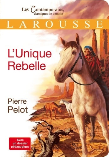 Livrenpoche : L'unique rebelle - Pierre Pelot - Livre