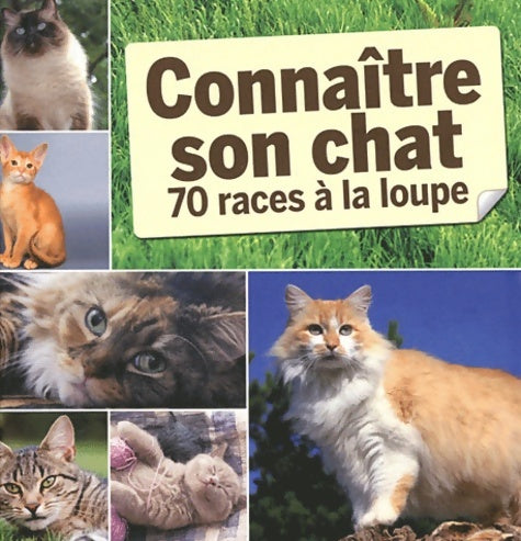 Livrenpoche : Connaître son chat : 70 races à la loupe - Cédric Hernandez - Livre