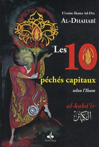 Livrenpoche : Les 10 péchés capitaux : Selon l'Islam - Shams Ad-Dîn Al-Dhahabî - Livre