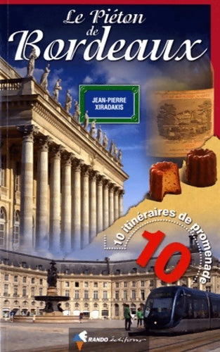 Livrenpoche : Piéton de Bordeaux - XIRADAKIS Jean-Pierre - Livre