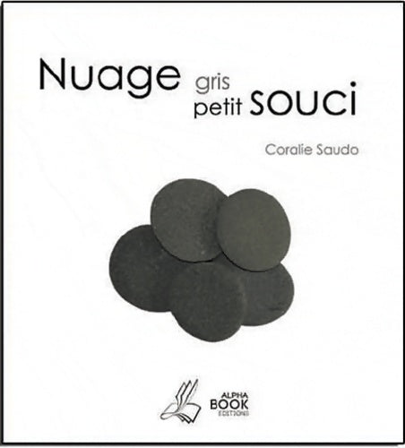 Livrenpoche : Nuage gris petit souci - Coralie Saudo - Livre