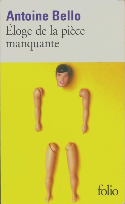 Livrenpoche : Eloge de la pièce manquante - Antoine Bello - Livre