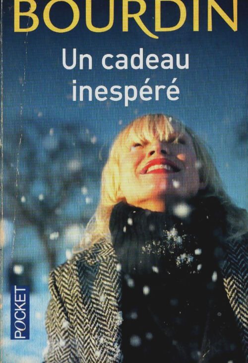 Livrenpoche : Un cadeau inespéré - Françoise Bourdin - Livre