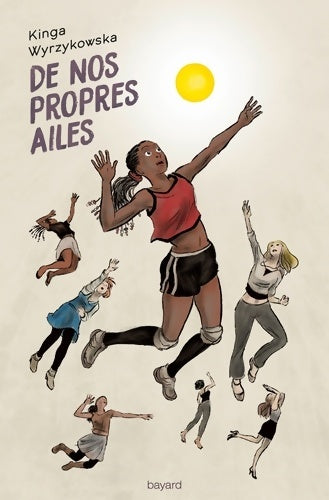 Livrenpoche : De nos propres ailes - Kinga Wyrzykowska - Livre
