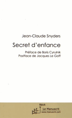 Livrenpoche : Secret d'Enfance - Jean-Claude Snyders - Livre