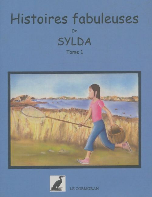 Livrenpoche : Histoires fabuleuses de sylda Tome I : - Sylda - Livre