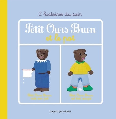 Livrenpoche : Petit Ours Brun et le pot - 2 histoires - Marie Aubinais - Livre