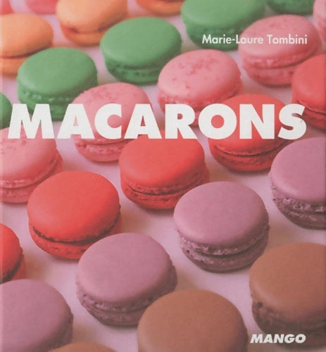 Livrenpoche : Macarons - Marie-Laure Tombini - Livre