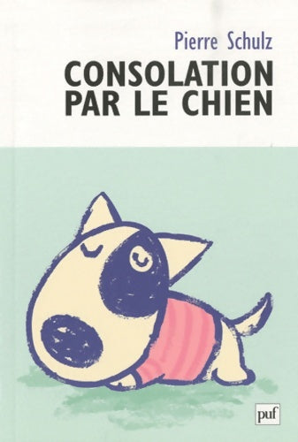 Livrenpoche : Consolation par le chien : De la caninisation - Pierre Schulz - Livre