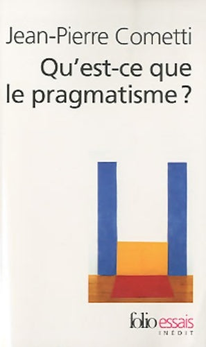 Livrenpoche : Qu'est-ce que le pragmatisme ? - Jean-Pierre Cometti - Livre