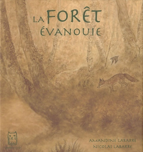Livrenpoche : La forêt évanouie - LABARRE-N+LABARRE-A - Livre