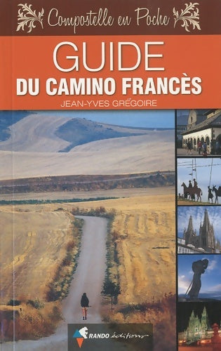 Livrenpoche : Guide du Camino Francés - Jean-Yves Grégoire - Livre