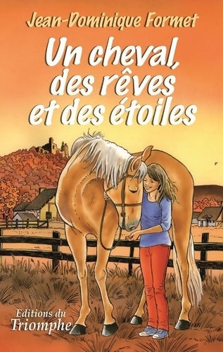 Livrenpoche : Les cavalcades de Prune 02 Un cheval des rêves et des étoiles - Jean Dominique Formet - Livre