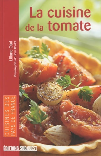 Livrenpoche : La cuisine de la tomate - Liliane Otal - Livre