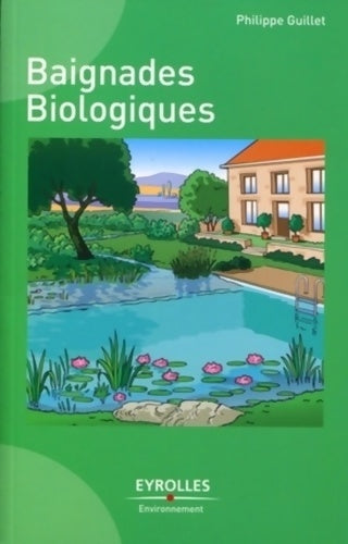 Livrenpoche : Baignades biologiques - Philippe Guillet - Livre