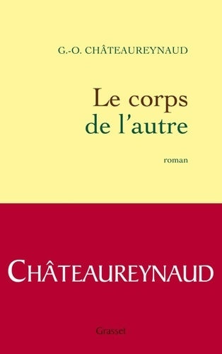 Livrenpoche : Le corps de l'autre - Georges-Olivier Châteaureynaud - Livre