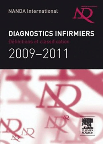 Livrenpoche : Diagnostics infirmiers : Définitions et classifications 2009-2011 NANDA international - Nanda International - Livre