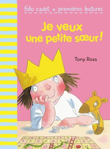 Livrenpoche : JE VEUX UNE PETITE SOEUR - Tony Ross - Livre