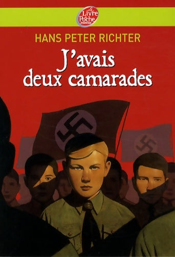Livrenpoche : J'avais deux camarades... - Hans Peter Richter - Livre
